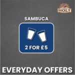 Everyday offers 2 for 5 sambuca